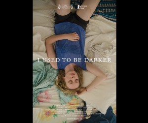 I Used to Be Darker (2013) Poster