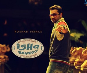 Ishq Brandy (2014) - Roshan Prince