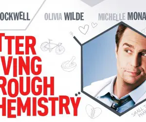 Better Living Through Chemistry Movie Images